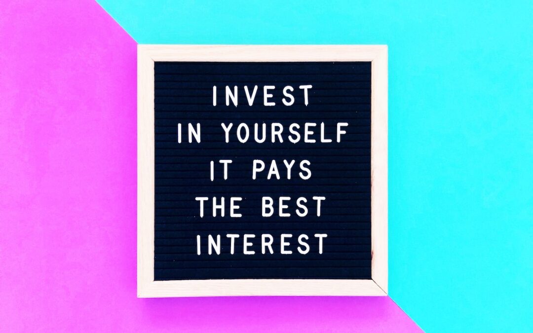 The Importance of Investing in Yourself for Career Advancement