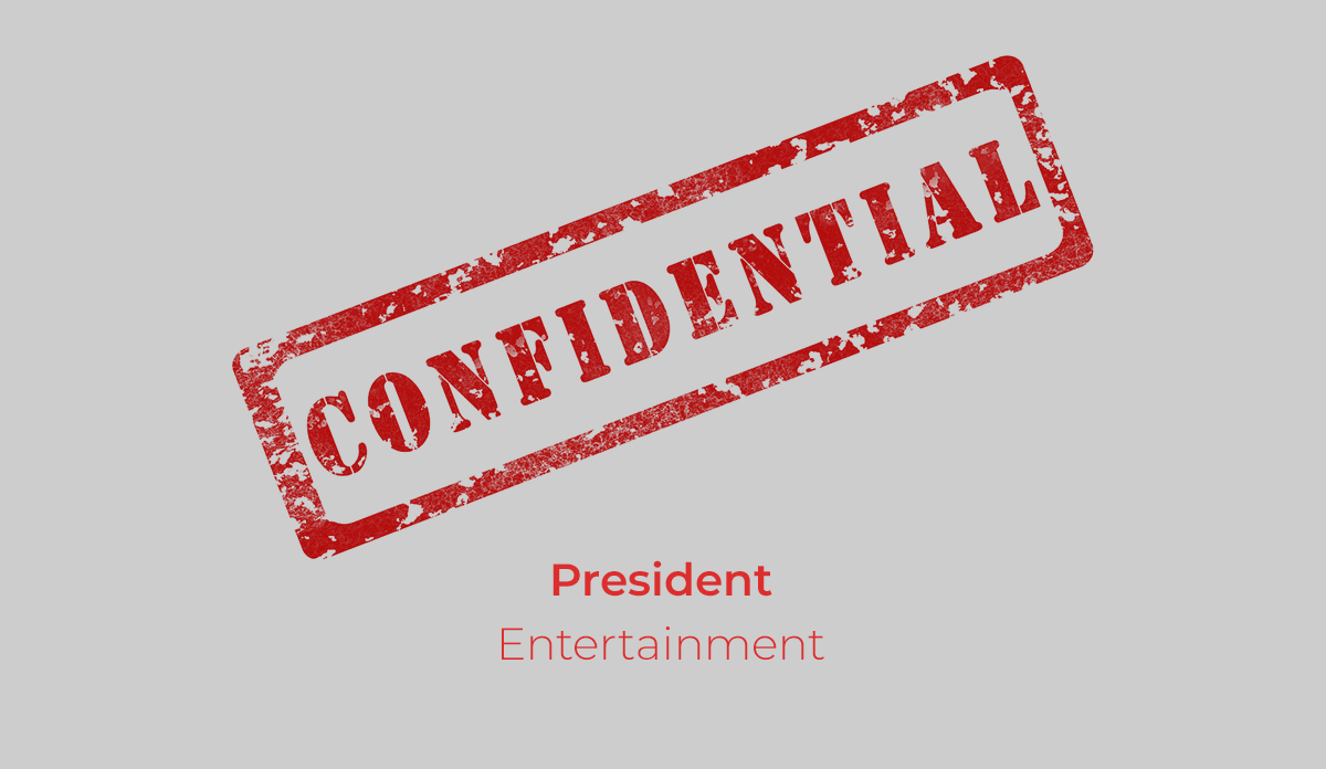 Confidential - President